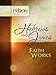 Hebrews and James: Faith Works: Translated From Greek and Aramaic Texts (Passion Translation)