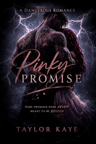 Pinky Promise: A Dangerous Romance