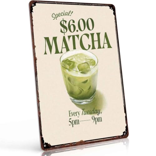 Aluminum Metal Sign Decor dollar Matcha Special Every Tuesday pmpm For Home Bar Cafe Restaurant Coffee Shop Drink Lovers Owners Operators, 8X12 Inch