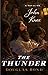 The Thunder: A Novel on John Knox