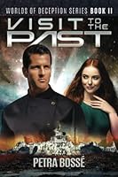 Visit to the Past (Worlds of Deception) 0998469920 Book Cover
