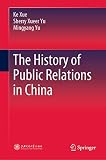 The History of Public Relations in China (English Edition)