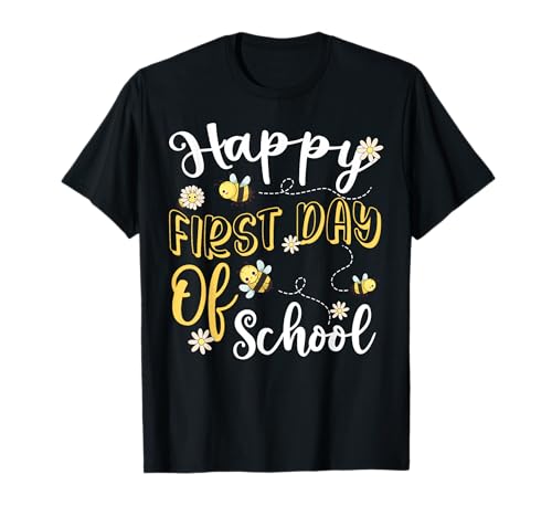 Happy First Day Bees Teachers Students Back to School Funny T-Shirt