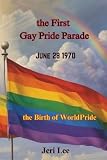 The First Gay Pride Parade