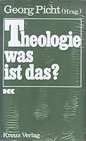 Theologie, was ist das? 3783105048 Book Cover