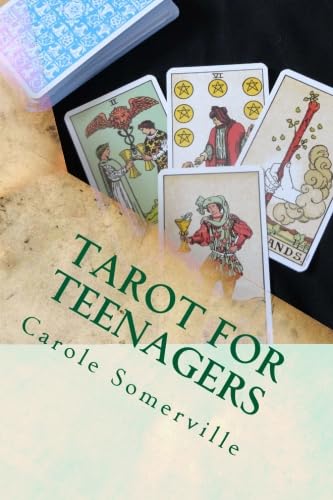 Tarot for Teenagers: A Beginner's Guide to the Tarot