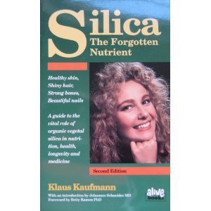 Silica: The Forgotten Nutrient: Klaus Kaufmann