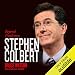 Stephen Colbert: Beyond Truthiness