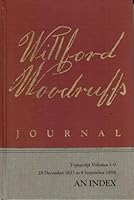Wilford Woodruff's Journal: 1833-1898 : An Index : Typescript Volumes 1-9, 29 December 1833 to 2 September 1898 0941214893 Book Cover