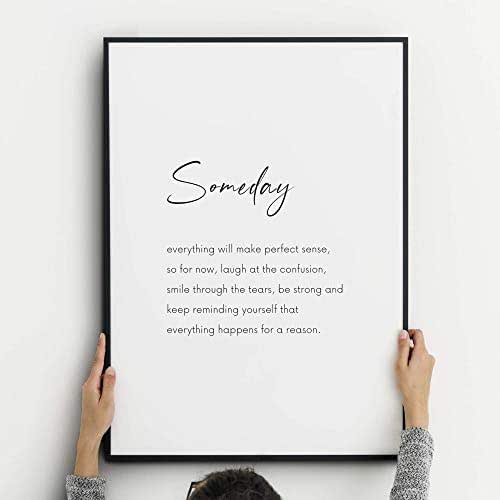 Someday everything will make perfect sense Quote Print