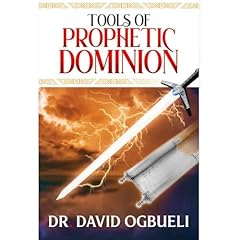TOOLS OF PROPHETIC DOMINION Audiolibro Por DR DAVID OGBUELI arte de portada