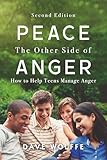Peace: The Other Side of Anger, Second Edition