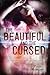 The Beautiful and the Cursed (The Dispossessed)