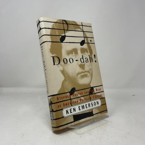 Doo-dah!: Stephen Foster and the Rise of American Popular Culture