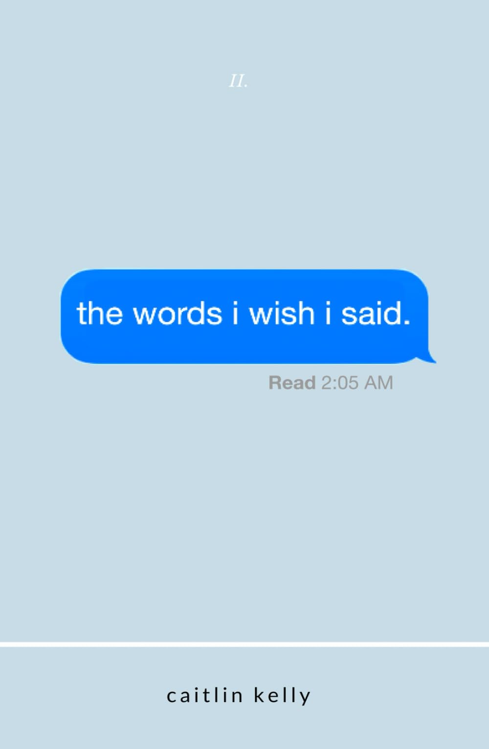 the words i wish i said: by caitlin kelly