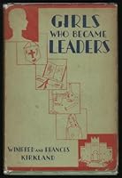Girls Who Became Leaders B00086AZMY Book Cover