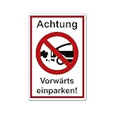 Achtung vorwärts einparken Schild 20 x 30 cm aus stabiler PVC Hartschaumplatte 3mm mit UV-Schutz von STROBO