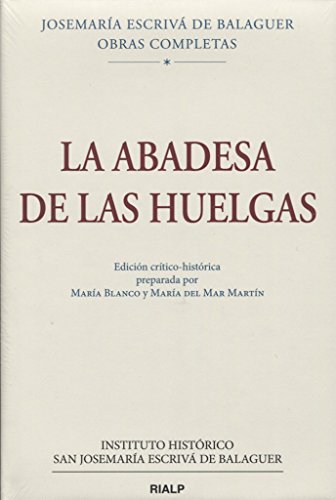 La Abadesa de las Huelgas, Ed. crítico-histórica