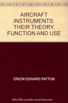 Hardcover Aircraft Instruments: Their Theory, Function and Use Book