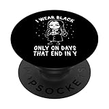 I Wear Black All Days Wednesday Gothic Dark Funny