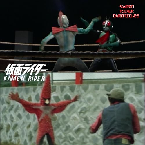 Kamen Rider Chronicles Episode 17 - Kamen Rider Ichigo Episodes 17 and 18 Podcast Por  arte de portada