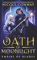 Oath of Moonlight (Empire of Blades) 1952554292 Book Cover