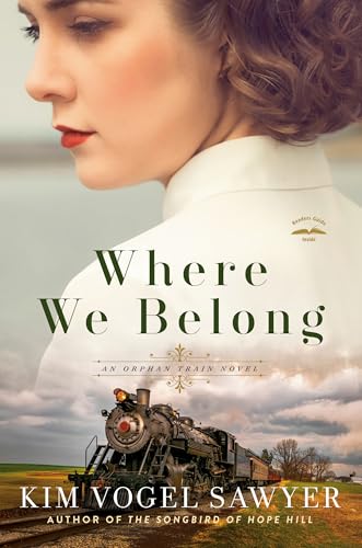 Where We Belong: An Orphan Train Novel