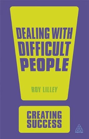 Dealing with Difficult People 2nd Edition book cover