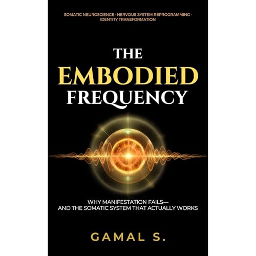 The Embodied Frequency Audiolibro Por GAMAL S arte de portada