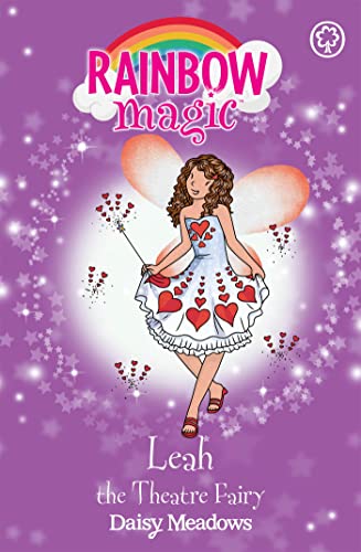Leah the Theatre Fairy: The Showtime Fairies Book 2 (Rainbow Magic)
