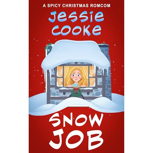 Snow Job Audiolibro Por Jessie Cooke arte de portada