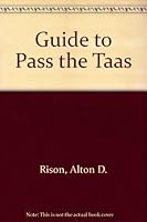 Guide to Pass the Taas 0963587013 Book Cover
