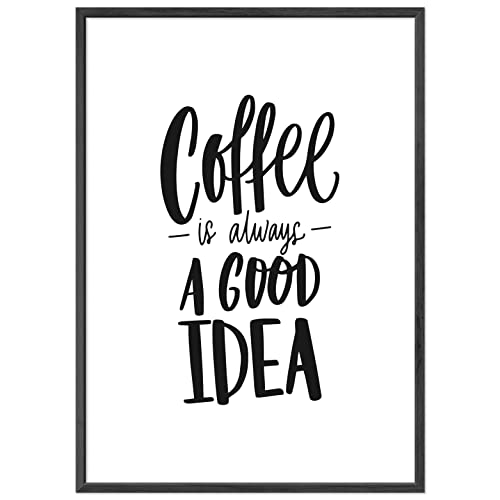 JUNOMI® Poster Cofee is Always a Good idea DIN A2 | Kaffee Poster | Spruchposter | Plastikfrei verpackt | Ohne Rahmen Cover