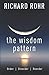 The Wisdom Pattern: Order, Disorder, Reorder