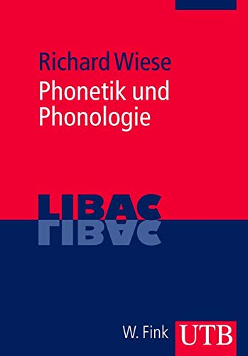 Phonetik und Phonologie (LIBAC, Band 3354) Phonetik und Phonologie (LIBAC, Band 3354)