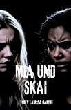 Mia und Skai: Nicht ohne Widerstand (German Edition)