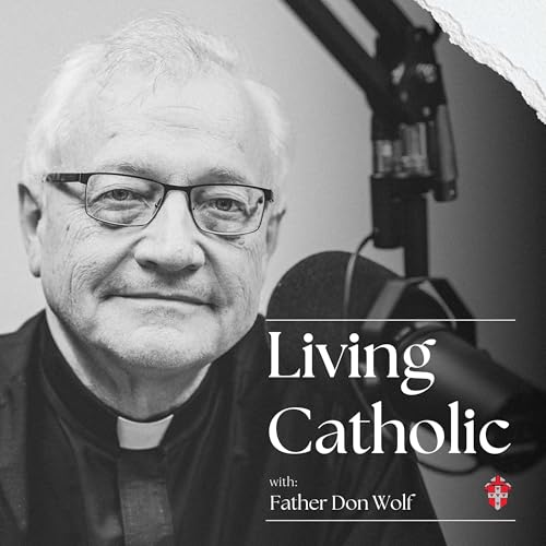 Living Catholic with Father Don Wolf cover art
