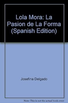 Lola Mora: La Pasion de La ...