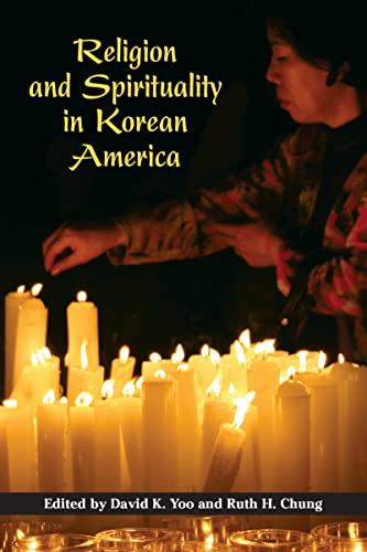 Religion and Spirituality in Korean America (Asian American Experience) (English Edition)