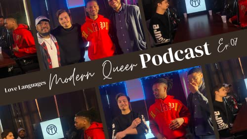 The Modern Queer Podcast S2 Ep 7 - Love Languages