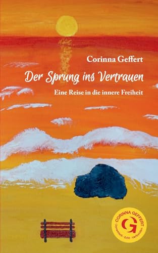 Der Sprung ins Vertrauen: Eine Reise in die innere Freiheit