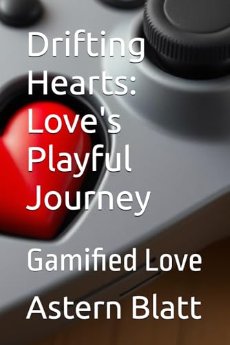 Drifting Hearts: Love's Playful Journey: Gamified Love