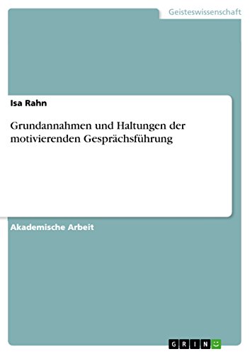 Grundannahmen und Haltungen der motivierenden Gesprächsführung (German Edition)
