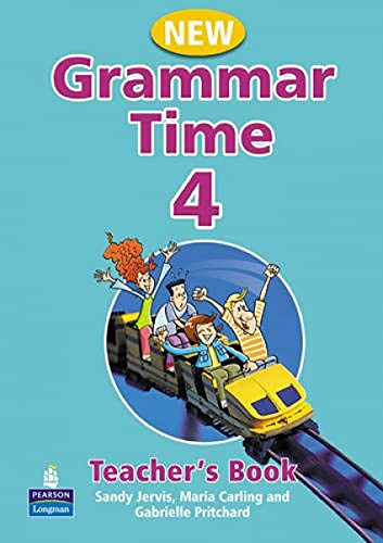 Grammar Time Level 4 Teachers Book New Edition: Teachers Book Level 4