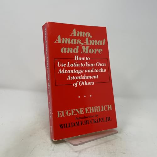 Amo, Amas, Amat, and More: How to Use Latin to ... 0061812498 Book Cover