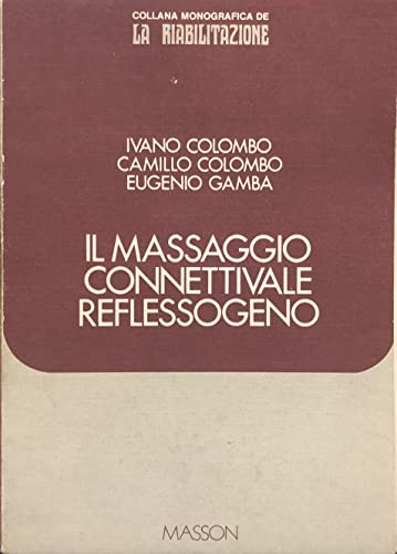 Il massaggio connettivale reflessogeno (edizione 1977