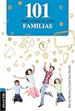 101 Ideas creativas para la familia (Spanish Edition)