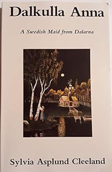 Dalkulla Anna: A Swedish Maid from Dalarna