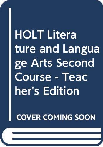 HOLT Literature and Language Arts Second Course - Teacher's Edition