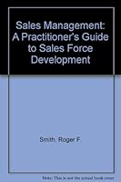 Sales Management: A Practitioner's Guide 0137865341 Book Cover